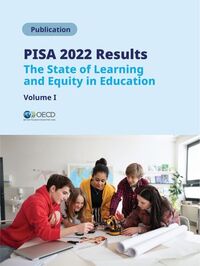 PISA 2022 Sonuçları (Cilt I) Eğitimde Öğrenim ve Eşitliğin Vaziyeti