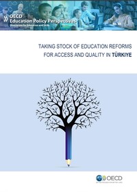 Türkiye’de Erişim ve Kalite İçin Yapılan Eğitim Reformlarının Değerlendirilmesi