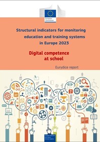 Avrupa’da Eğitim ve Öğretim Sistemlerinin İzlenmesi İçin Yapısal Göstergeler-2023: Okulda Dijital Yeterlilik