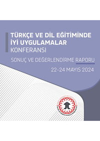 Türkçe ve Dil Eğitiminde İyi Uygulamalar Konferansı Sonuç Ve Değerlendirme Raporu