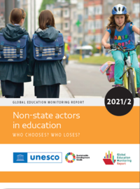 Küresel Eğitim İzleme Raporu 2021/2: Eğitimde Devlet Dışı Aktörler: Kim Seçer? Kim Kaybeder?